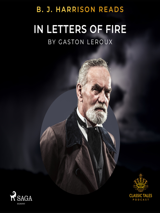 Title details for B. J. Harrison Reads In Letters of Fire by Gastón Leroux - Available